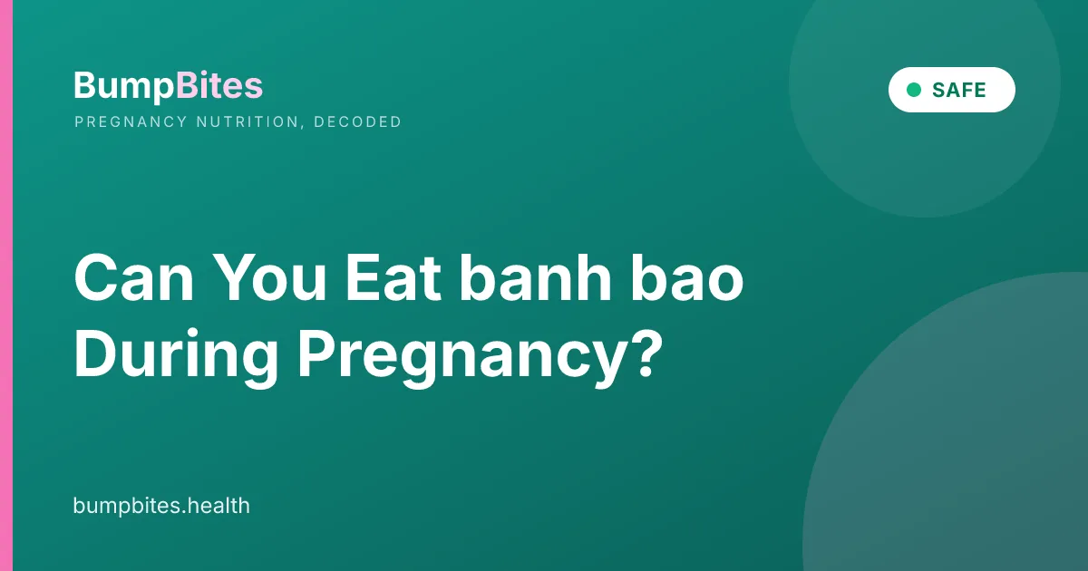 Can You Eat banh bao During Pregnancy?