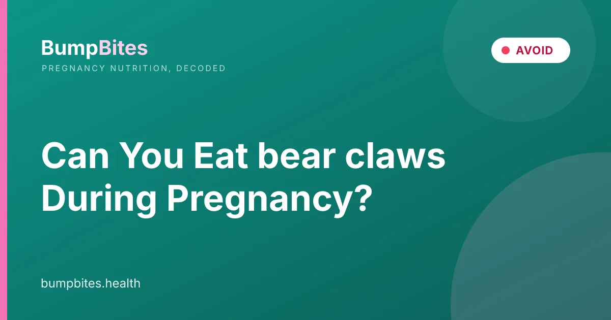 Bear Claws during pregnancy β BumpBites food safety guide