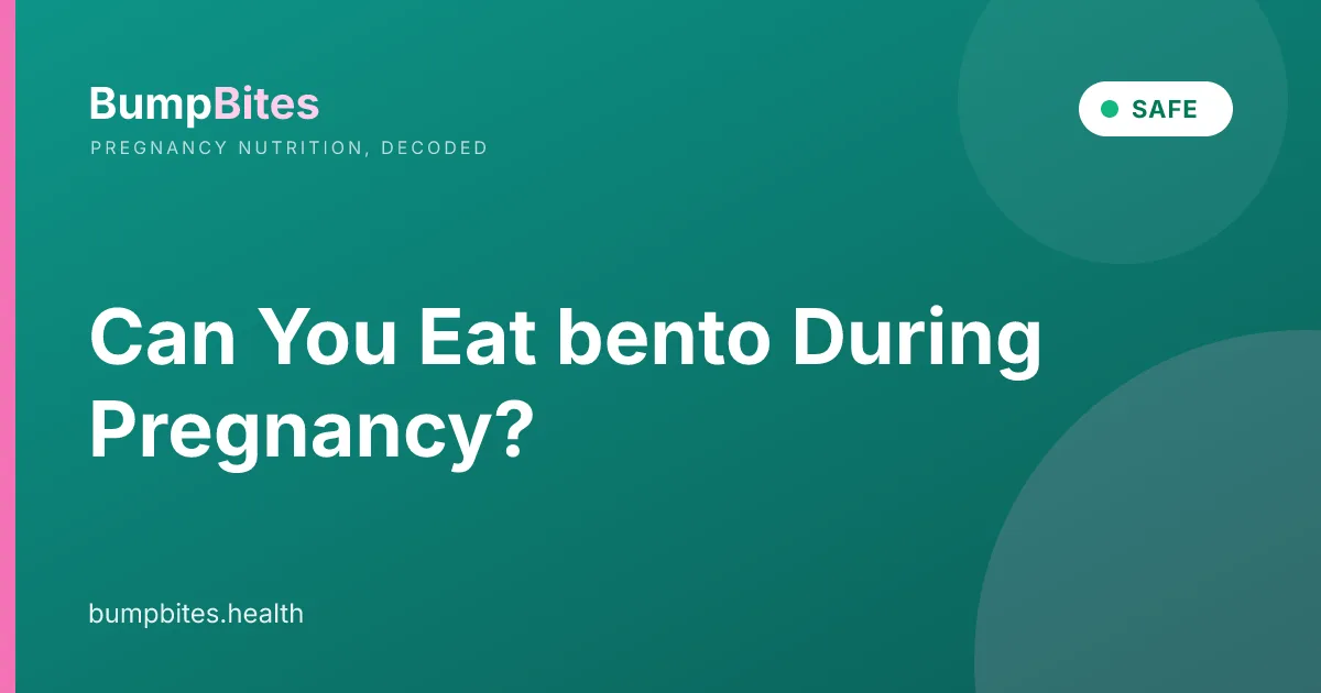 Can You Eat bento During Pregnancy?