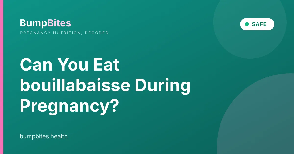 Can You Eat bouillabaisse During Pregnancy?