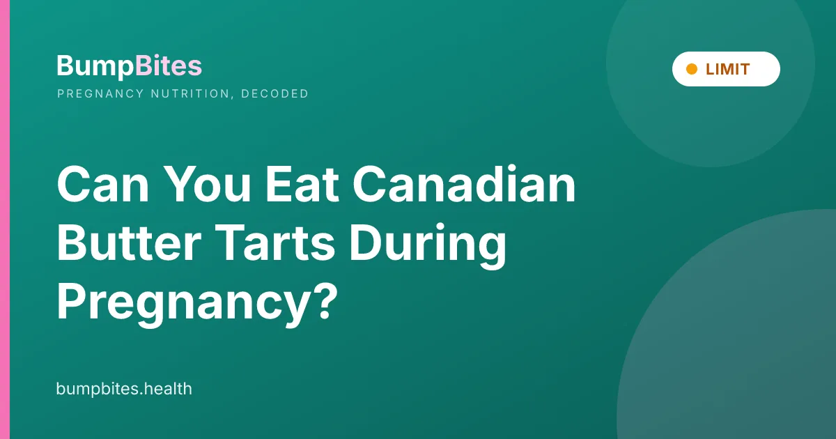 Can You Eat Canadian Butter Tarts During Pregnancy?