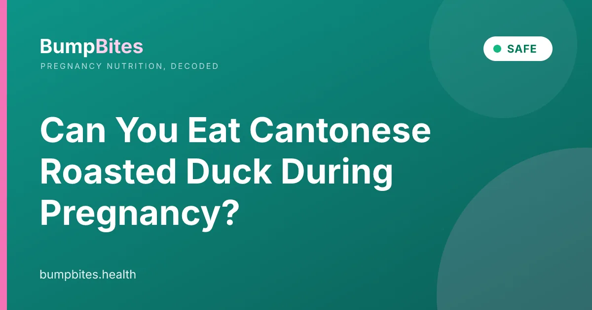 Can You Eat Cantonese Roasted Duck During Pregnancy?