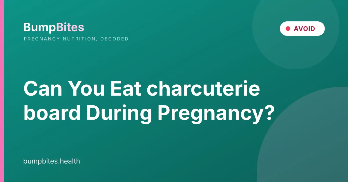 Can You Eat charcuterie board During Pregnancy?