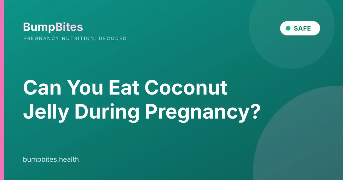 Can You Eat Coconut Jelly During Pregnancy?