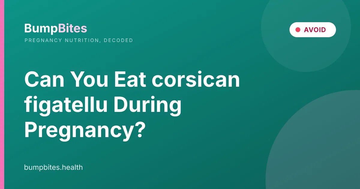 Can You Eat corsican figatellu During Pregnancy?