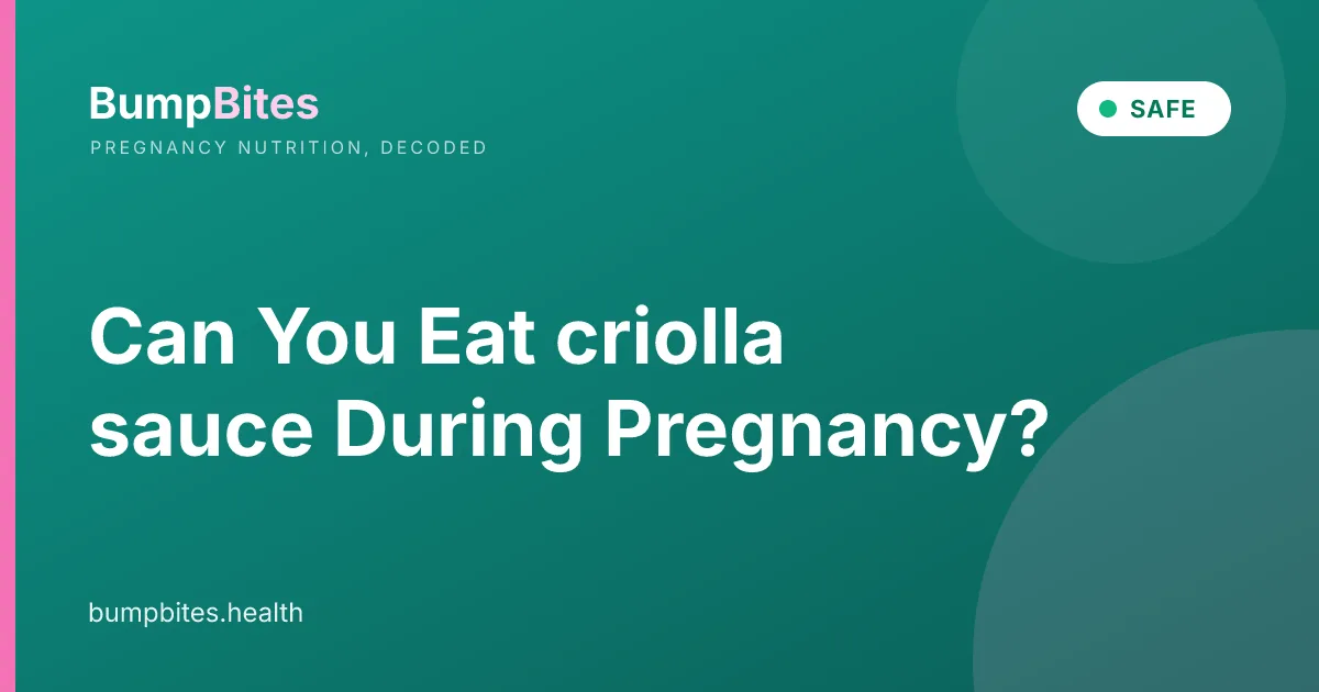 Can You Eat criolla sauce During Pregnancy?