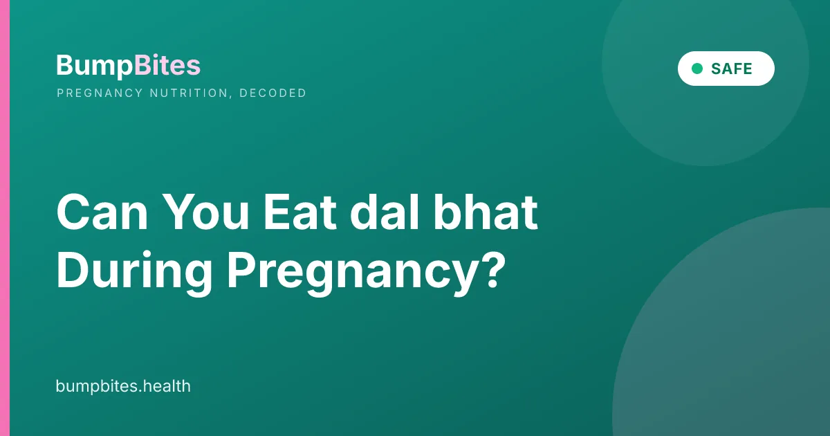 Can You Eat dal bhat During Pregnancy?