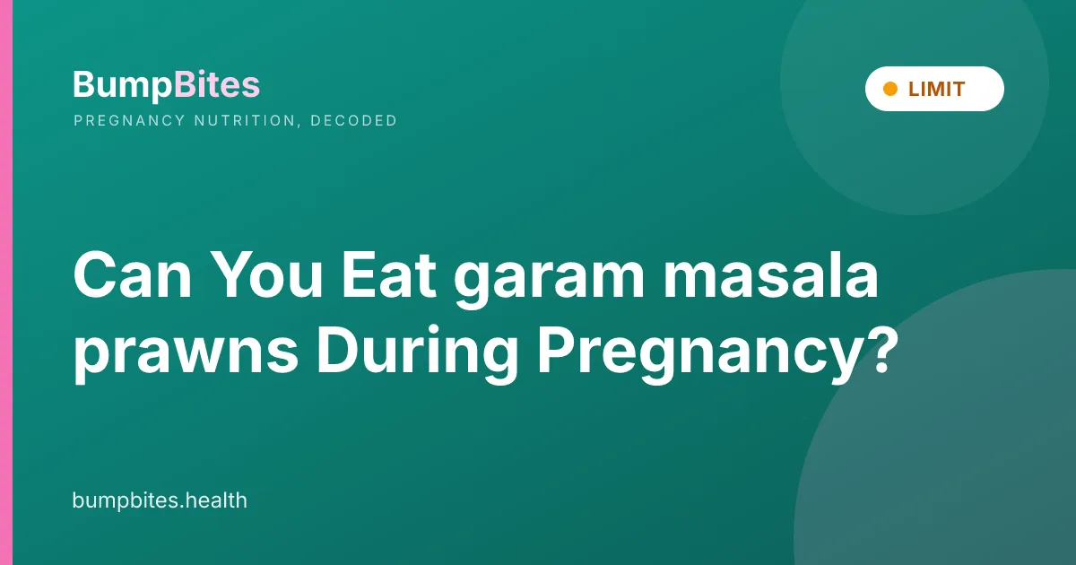 Garam Masala Prawns during pregnancy — BumpBites food safety guide