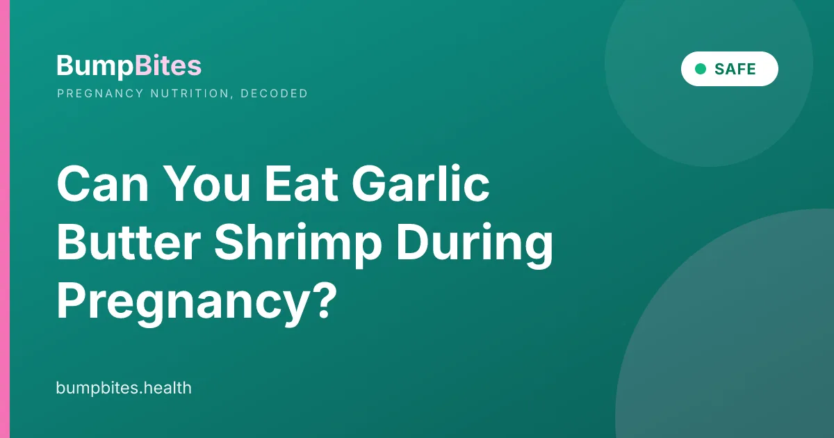 Can You Eat Garlic Butter Shrimp During Pregnancy?