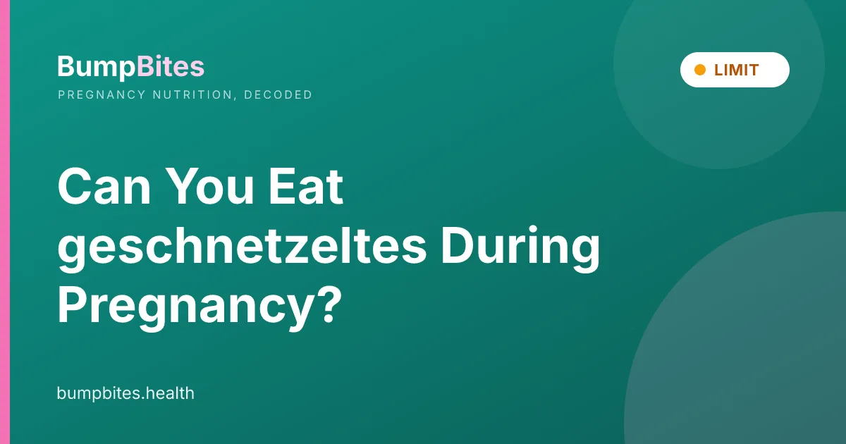 Geschnetzeltes during pregnancy β BumpBites food safety guide