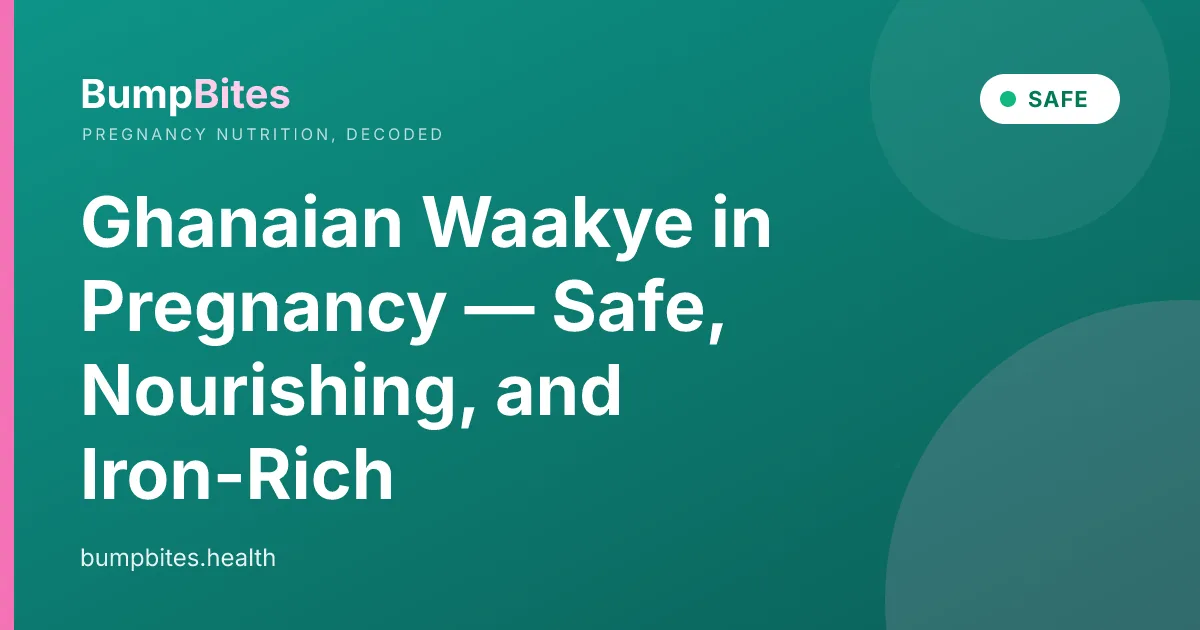 Ghanaian Waakye in Pregnancy — Safe, Nourishing, and Iron-Rich