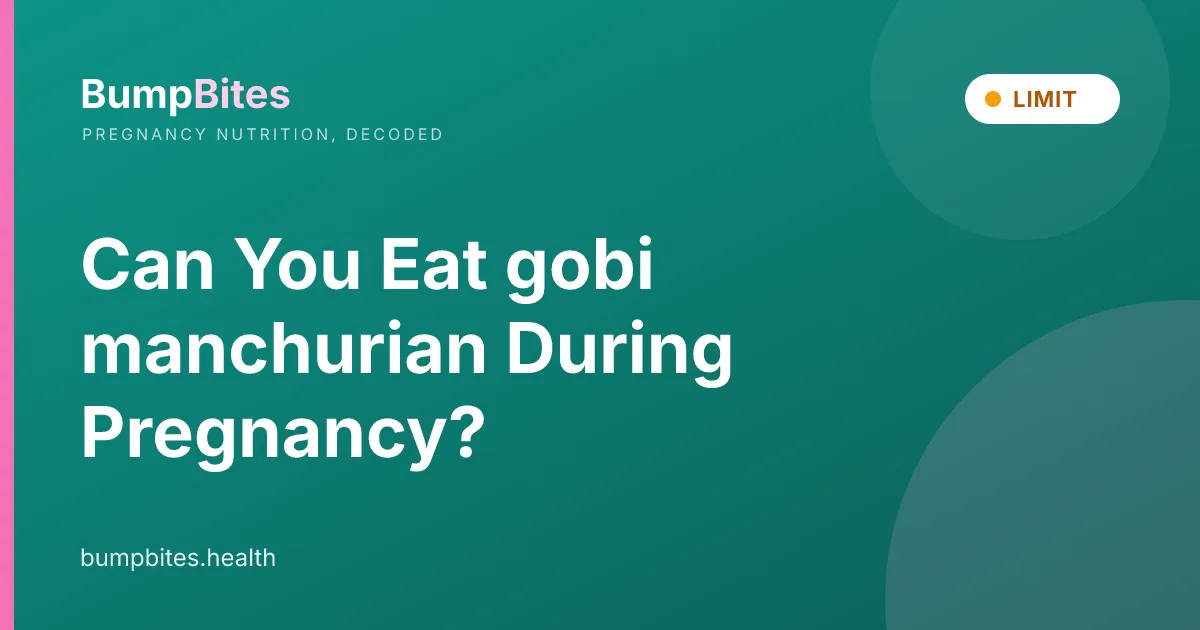 Can You Eat gobi manchurian During Pregnancy?