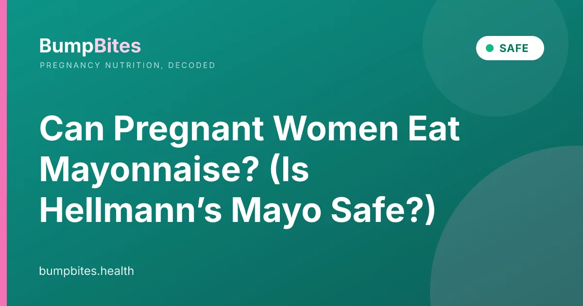 Can Pregnant Women Eat Mayonnaise? (Is Hellmann’s Mayo Safe?)