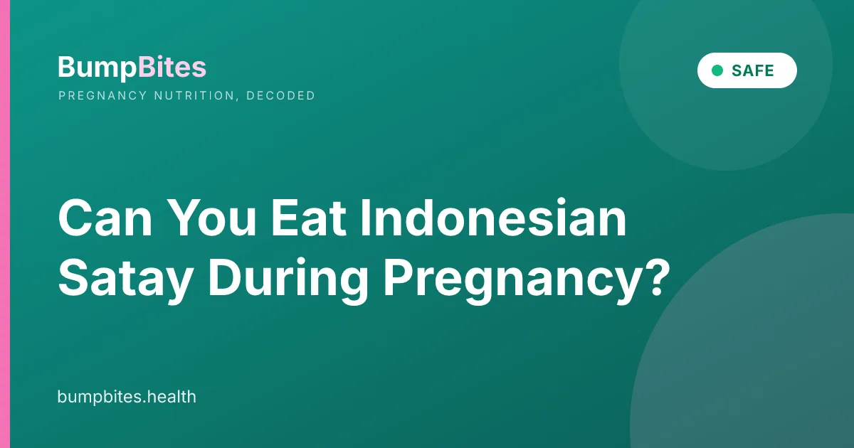 Can You Eat Indonesian Satay During Pregnancy?