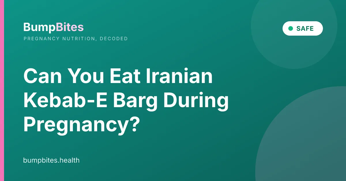 Can You Eat Iranian Kebab-E Barg During Pregnancy?