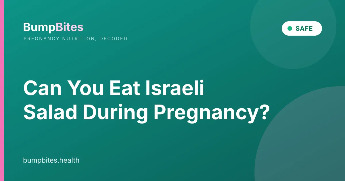 Israeli Salad during pregnancy β BumpBites food safety guide