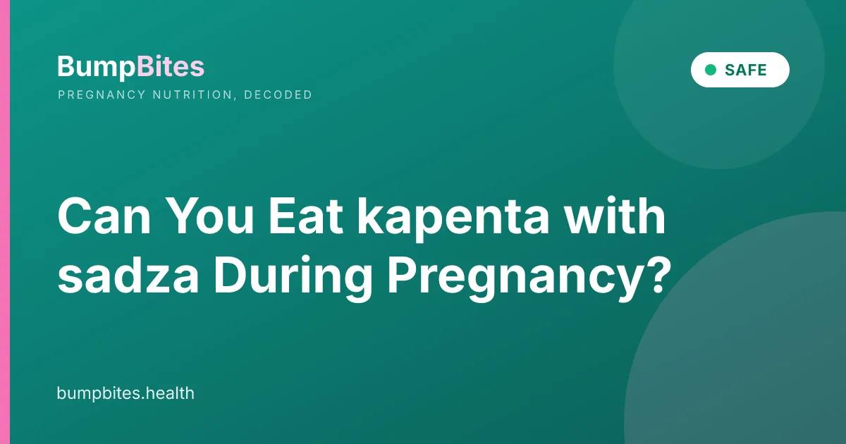 Kapenta With Sadza during pregnancy β BumpBites food safety guide