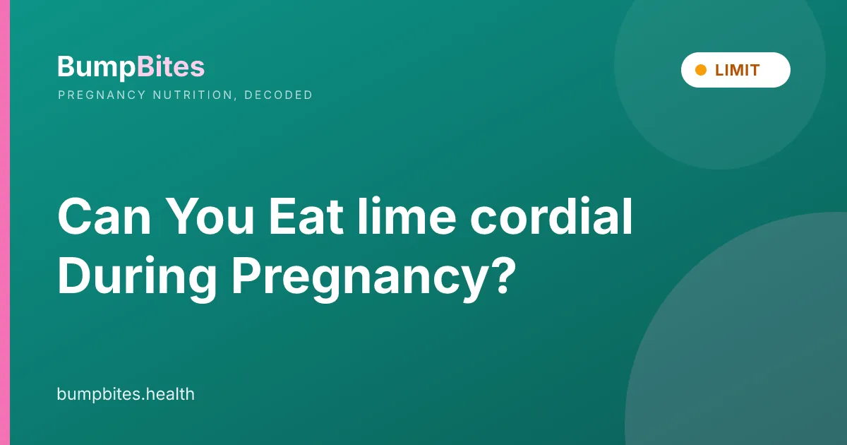 Can You Eat lime cordial During Pregnancy?