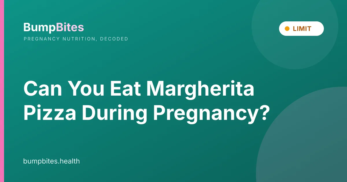 Margherita Pizza during pregnancy β BumpBites food safety guide