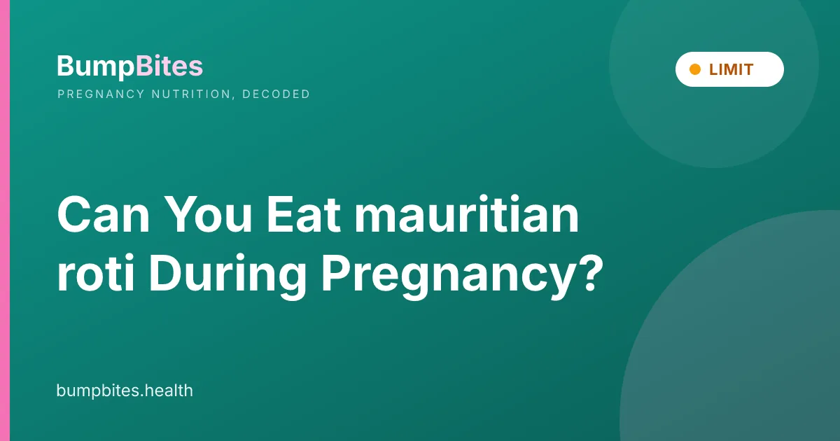 Can You Eat mauritian roti During Pregnancy?