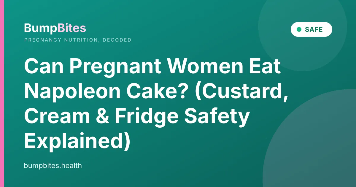 Can Pregnant Women Eat Napoleon Cake? (Custard, Cream & Fridge Safety Explained)