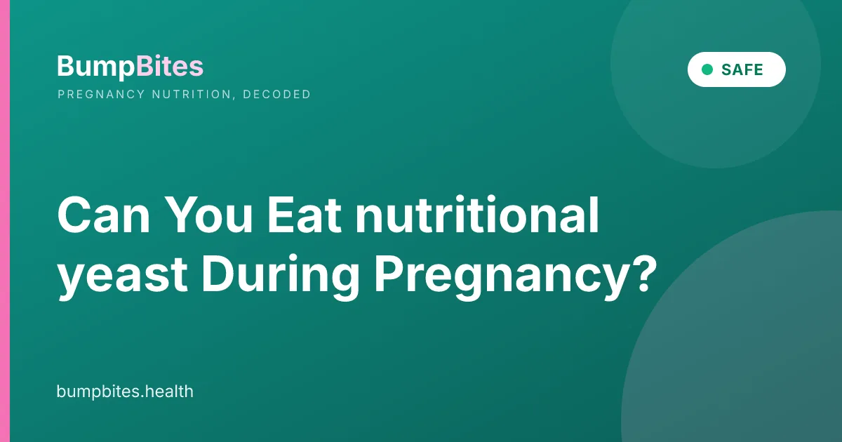 Nutritional Yeast during pregnancy β BumpBites food safety guide