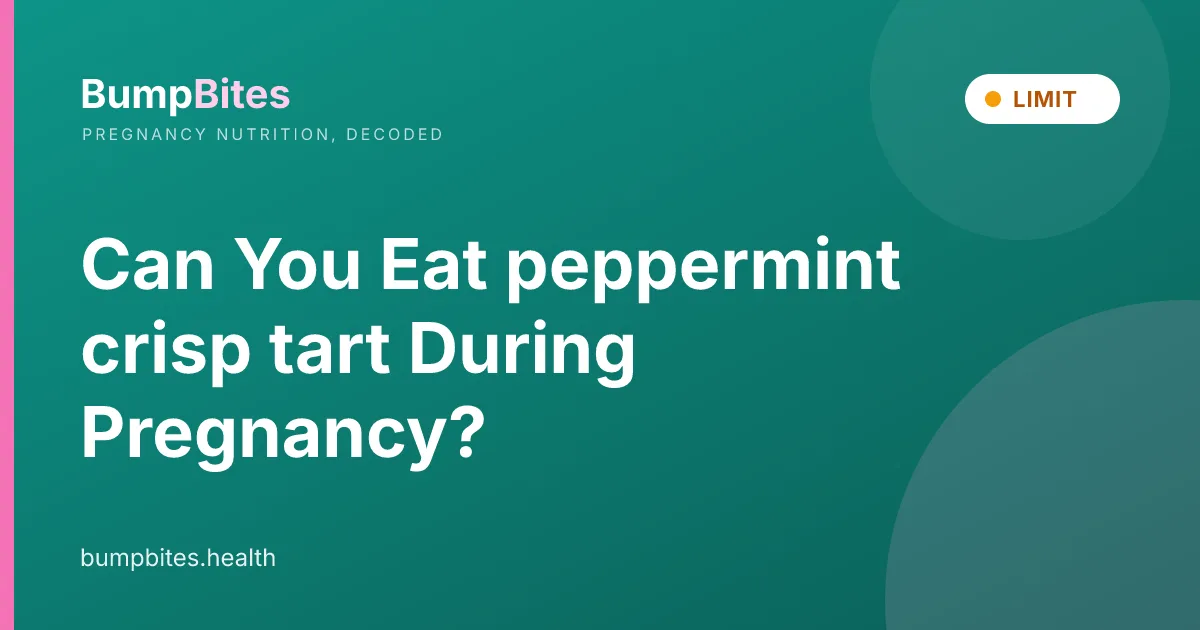 Can You Eat peppermint crisp tart During Pregnancy?