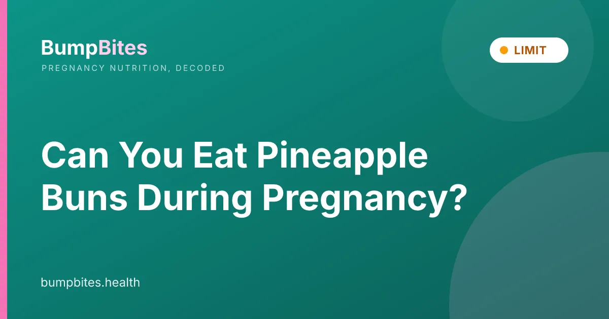 Can You Eat Pineapple Buns During Pregnancy?