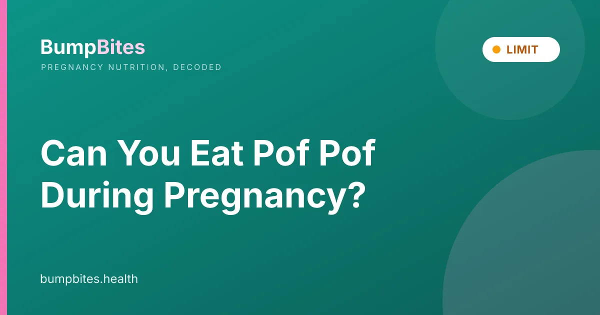 Can You Eat Pof Pof During Pregnancy?