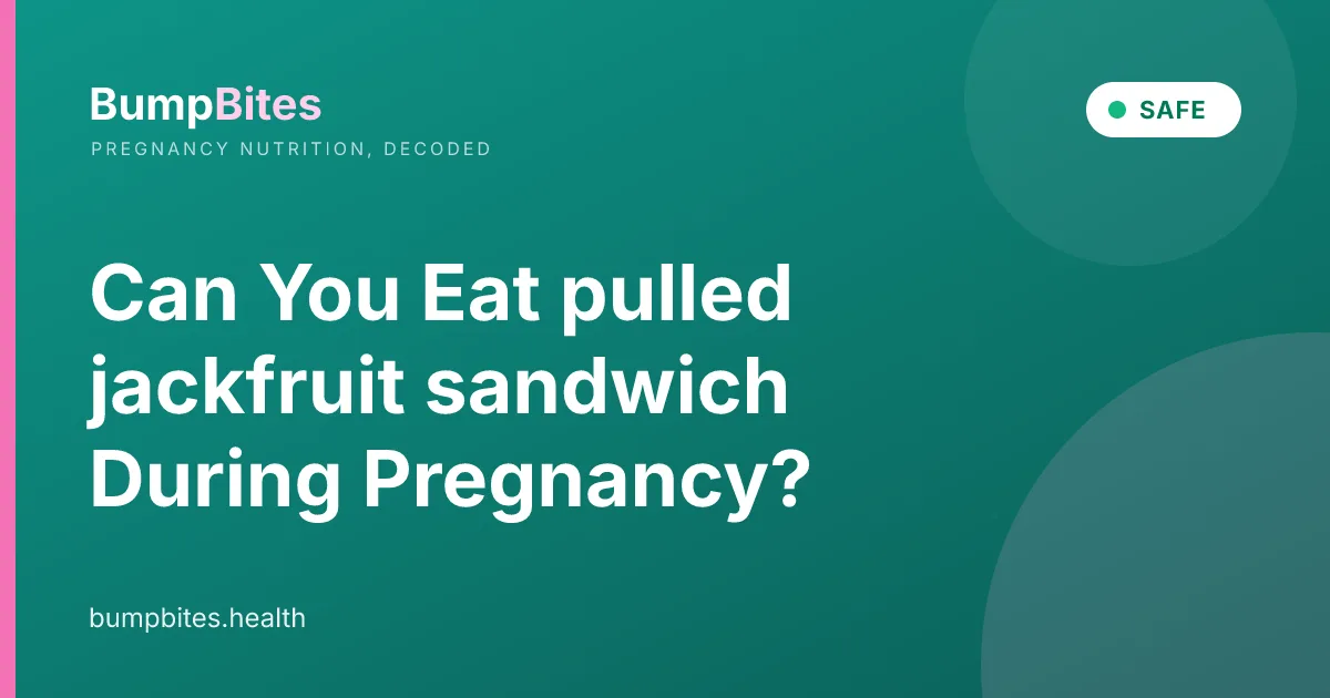 Can You Eat pulled jackfruit sandwich During Pregnancy?