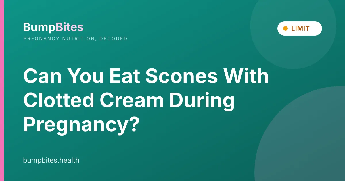 Can You Eat Scones With Clotted Cream During Pregnancy?