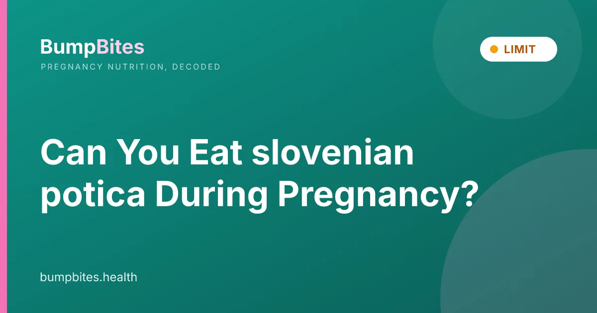Slovenian Potica during pregnancy โ BumpBites food safety guide