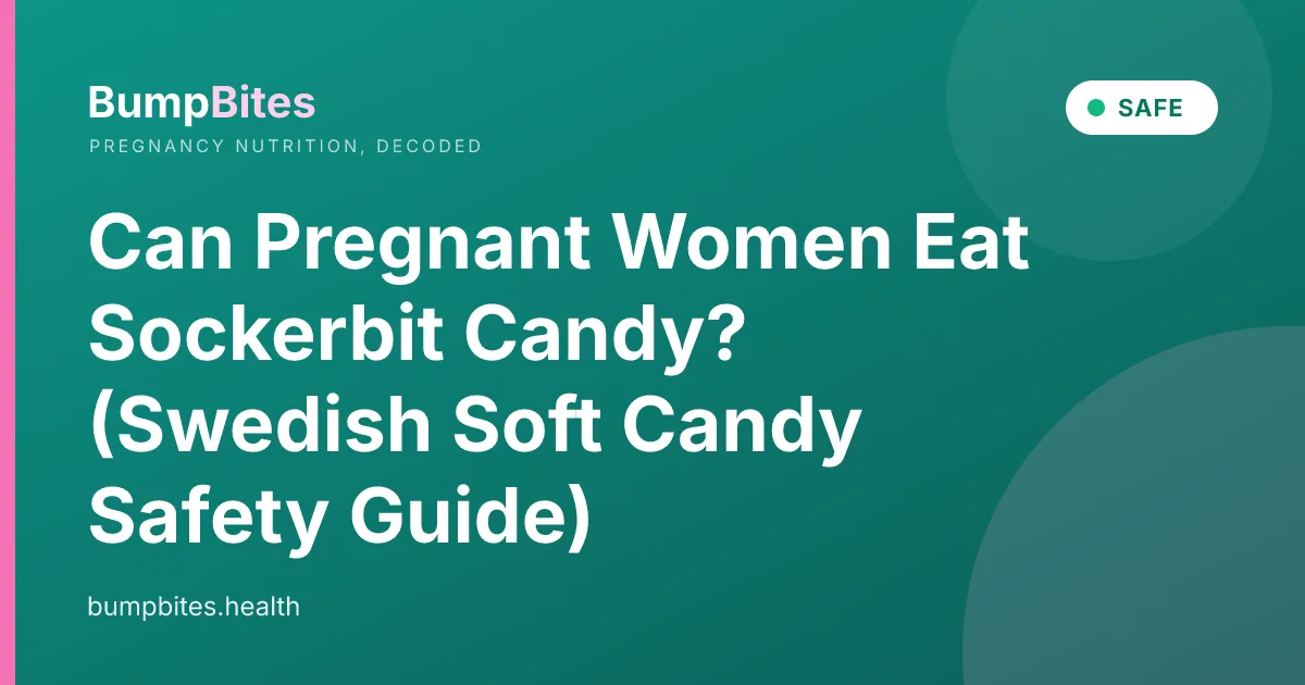 Sockerbit during pregnancy — BumpBites food safety guide