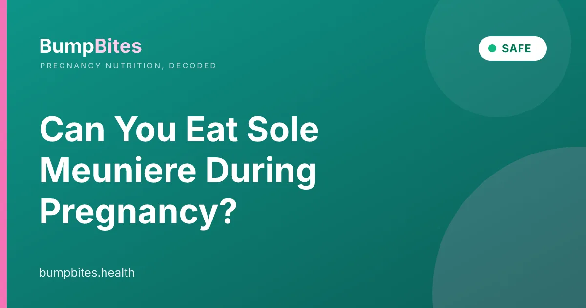 Can You Eat Sole Meuniere During Pregnancy?