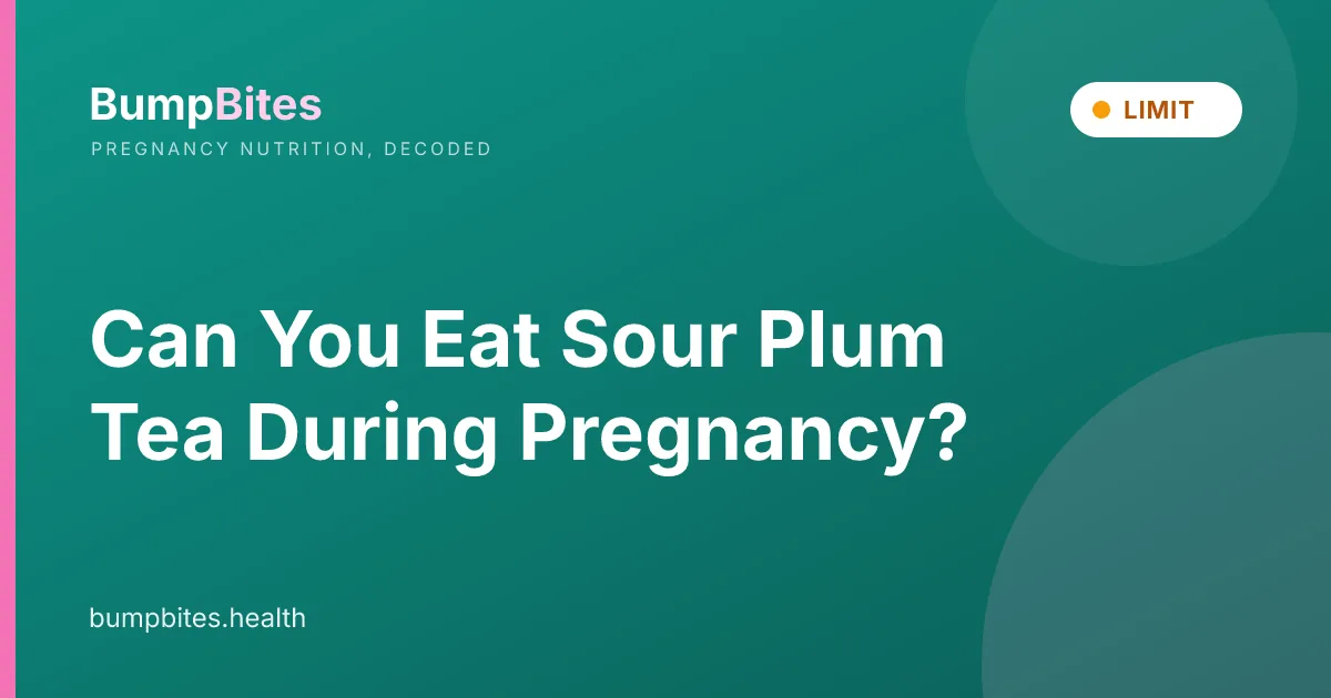 Can You Eat Sour Plum Tea During Pregnancy?