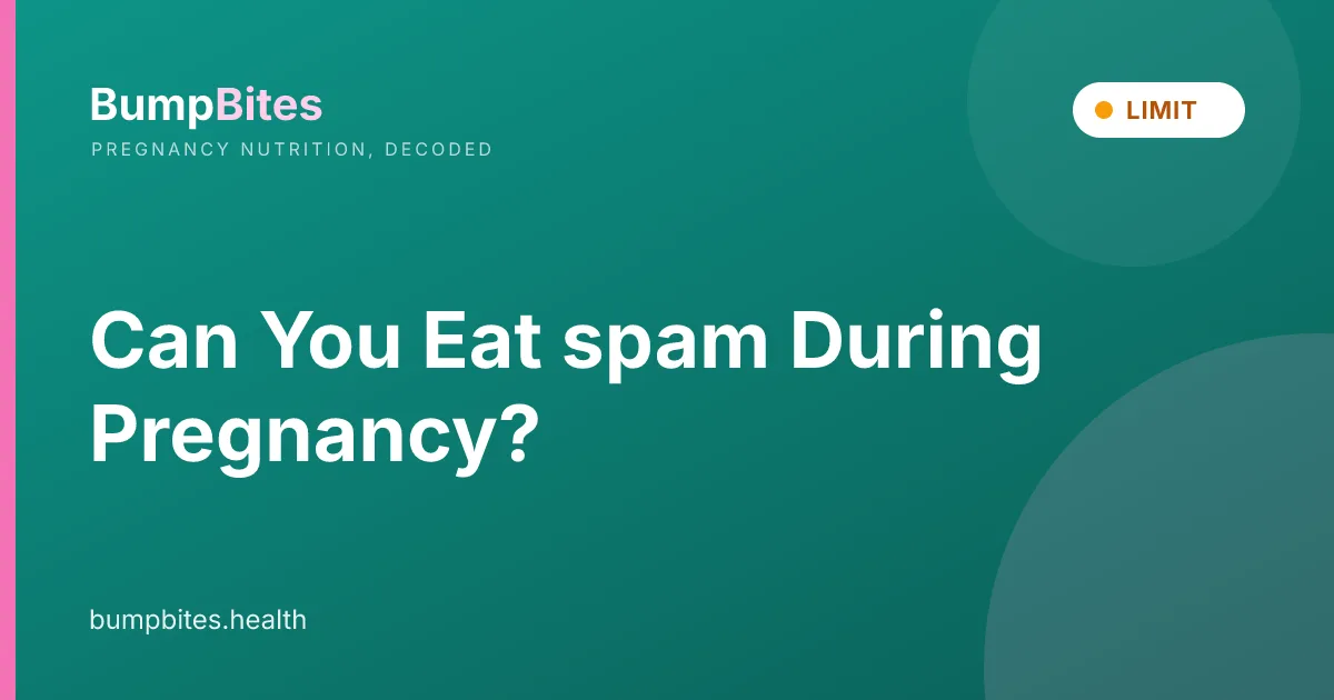 Can You Eat spam During Pregnancy?