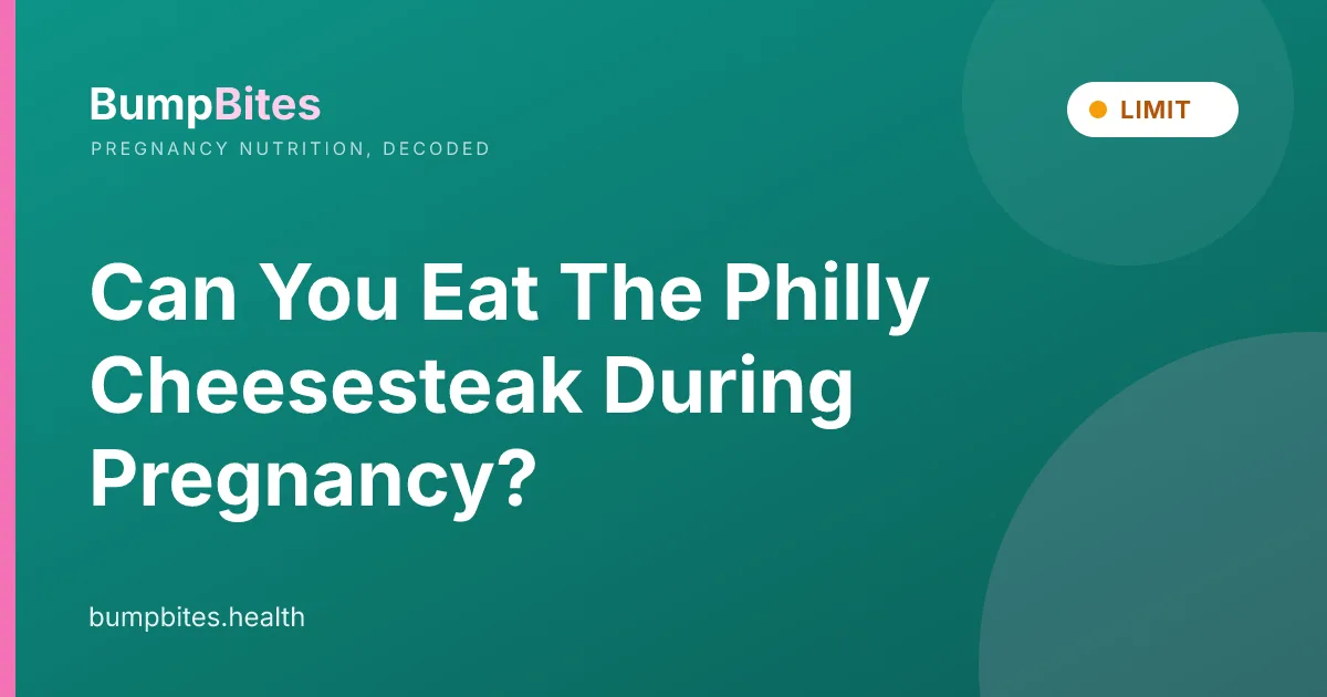 The Philly Cheesesteak during pregnancy โ BumpBites food safety guide