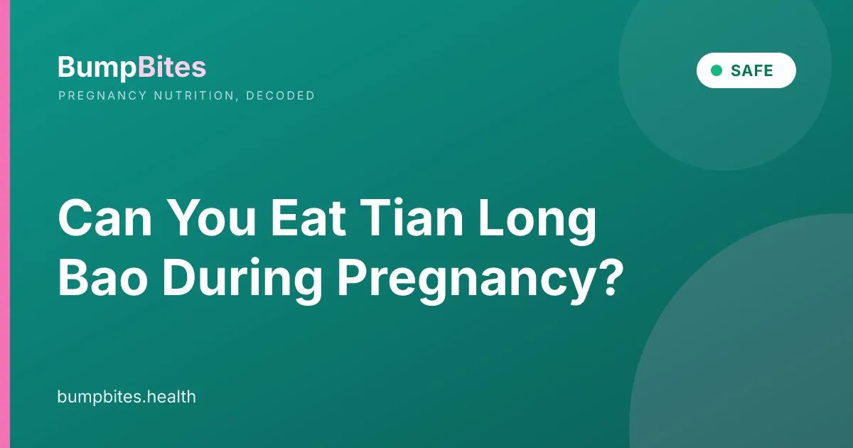 Can You Eat Tian Long Bao During Pregnancy?