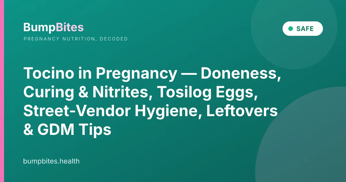 Tocino during pregnancy — BumpBites food safety guide