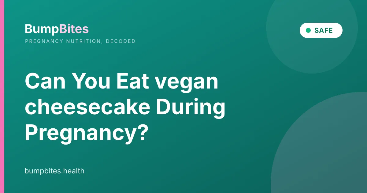 Can You Eat vegan cheesecake During Pregnancy?