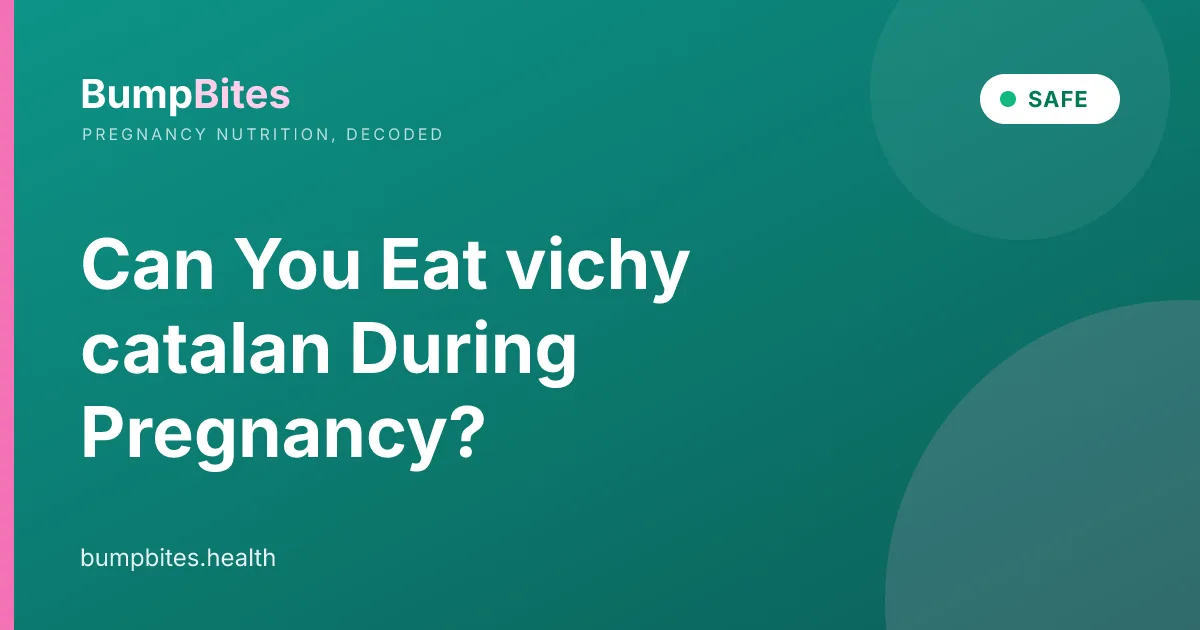 Can You Eat vichy catalan During Pregnancy?
