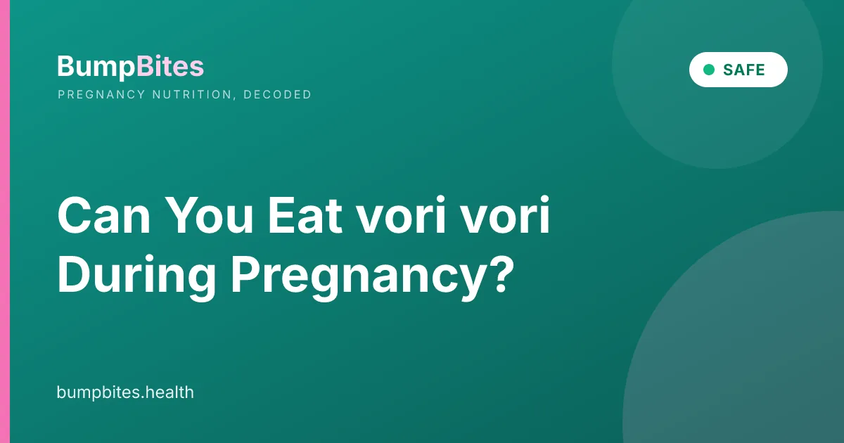 Can You Eat vori vori During Pregnancy?